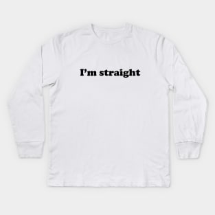 White Lie Party t shirt ideas I'm straight Kids Long Sleeve T-Shirt